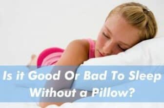 Sleep With or Without a Pillow