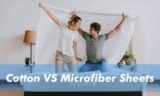 Cotton VS Microfiber Sheets – Which One is Best for You?